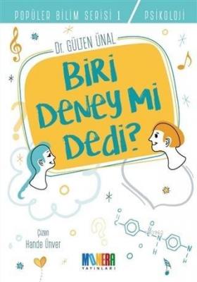 Biri Deney Mi Dedi?