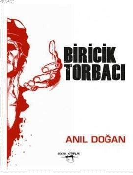 Biricik Torbacı Anıl Doğan