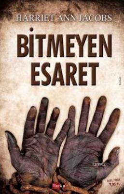 Bitmeyen Esaret Harriet Ann Jacobs