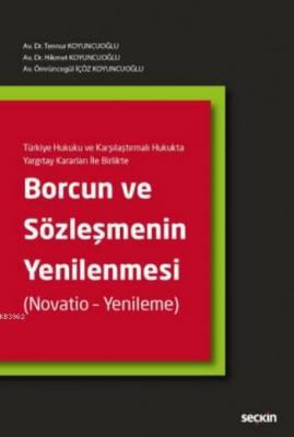 Borcun ve Sözleşmenin Yenilenmesi (Ciltli)