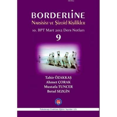 Borderline Narsist ve Şizoid Kişilikler Tahir Özakkaş Ahmet Çorak Tahi