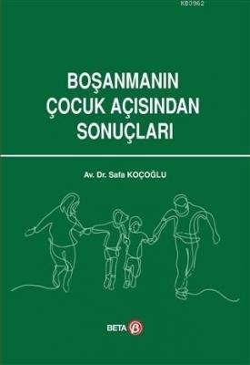 Boşanmanın Çocuk Açısından Sonuçları Safa Koçoğlu