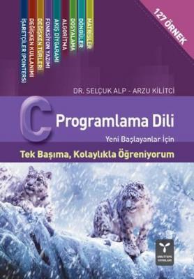 C Programlama Dili Selçuk Alp Arzu Kilitci