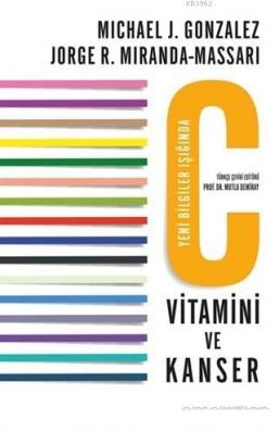 C Vitamini ve Kanser Jorge R. Miranda-Massari