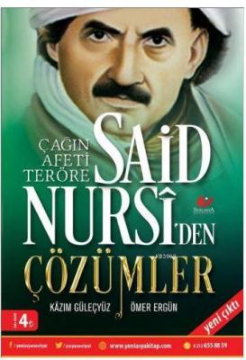 Çağın Afeti Teröre Said Nursi'den Çözümler- 7054 Kazım Güleçyüz