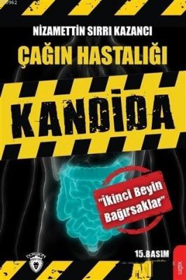 Çağın Hastalığı Kandida Nizamettin Sırrı Kazancı