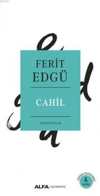 Cahil - Aforizmalar Ferit Edgü