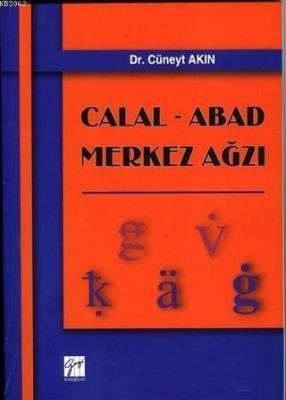 Calal - Abad Merkez Ağzı Cüneyt Akın