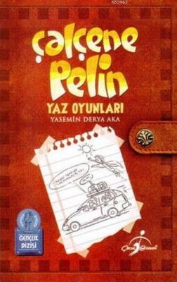 Çalçene Pelin - Yaz Oyunları Yasemin Derya Aka