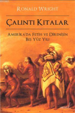 Çalıntı Kıtalar Ronald Wright