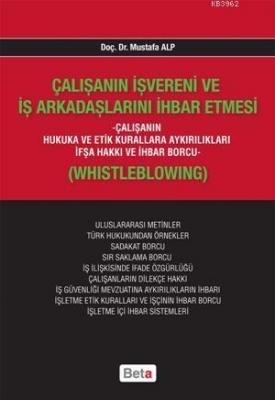 Çalışanın İşvereni ve İş Arkadaşlarını İhbar Etmesi Mustafa Alp