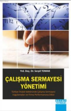 Çalışma Sermayesi Yönetimi Serpil Tomak