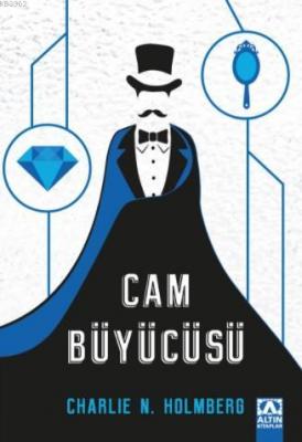 Cam Büyücüsü Charlie N. Holmberg