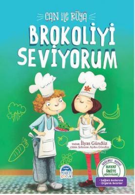 Can ile Rüya - Brokoliyi Seviyorum İlyas Gündüz