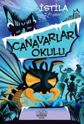 Canavarlar Okulu - İstila Z. Fraillon