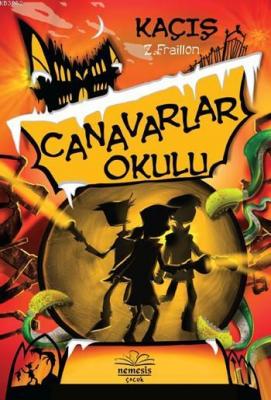 Canavarlar Okulu - Kaçış Z. Fraillon