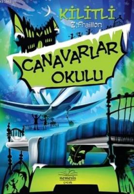 Canavarlar Okulu Kilitli (Ciltli) Z.Fraillon