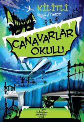 Canavarlar Okulu - Kilitli Z. Fraillon