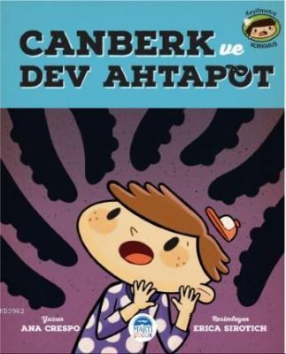 Canberk ve Dev Ahtapot Ana Crespo