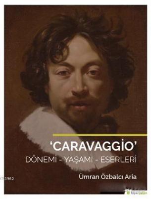 Caravaggio Ümran Özbalcı Aria