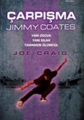 Çarpışma - Jimmy Coates Joe Craig