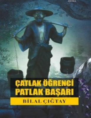 Çatlak Öğrenci Patlak Başarı Bilal Çığtay