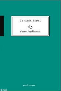 Çayırı Sayıklamak Cevahir Bedel