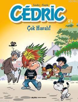 Cedric 29 - Çok Havalı! Cauvin