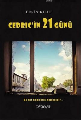 Cedric'in 21 Günü Ersin Kılıç