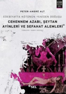 Cehennem Azabı Şeytan Ayinleri ve Sefahat Alemleri Peter-Andre Alt