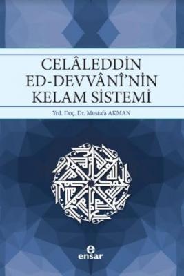 Celaleddin Ed-Devvani'nin Kelam Sistemi Mustafa Akman