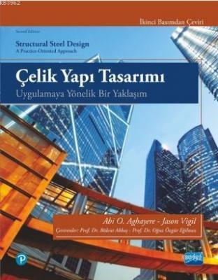 Çelik Yapı Tasarımı - Uygulamaya Yönelik Bir Yaklaşım Abi O. Aghayere 