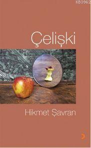 Çelişki Hikmet Şavran