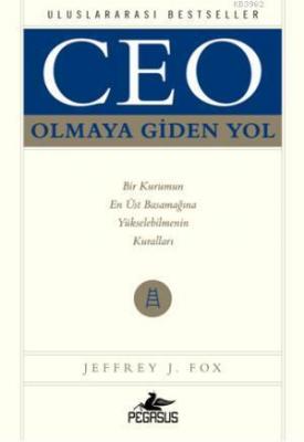 Ceo Olmaya Giden Yol Jeffrey J. Fox