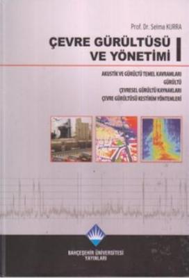 Çevre Gürültüsü ve Yönetimi (3 Kitap Takım) Selma Kura