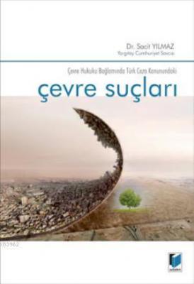 Çevre Suçları Sacit Yılmaz