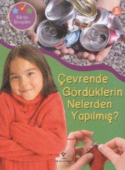 Çevrende Gördüklerin Nelerden Yapılmış? Helen Orme