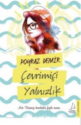 Çevrimiçi Yalnızlık Poyraz Demir