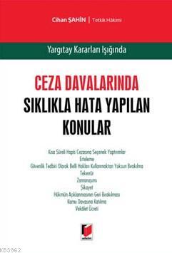 Ceza Davalarında Sıklıkla Hata Yapılan Konular (Ciltli) Cihan Şahin