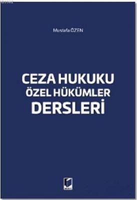 Ceza Hukuku Özel Hükümler Dersleri Mustafa Özen