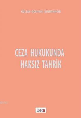 Ceza Hukukunda Haksız Tahrik Gülşah Bostancı