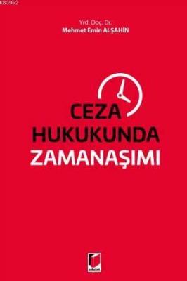 Ceza Hukukunda Zamanaşımı Mehmet Emin Alşahin