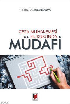 Ceza Muhakemesi Hukukunda Müdafi Ahmet Bozdağ