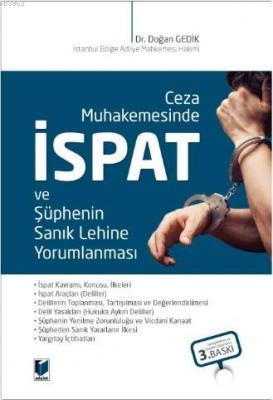 Ceza Muhakemesinde İspat ve Şüphenin Sanık Lehine Yorumlanması Doğan G