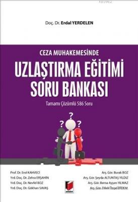 Ceza Muhakemesinde Uzlaştırma Eğitimi Soru Bankası Erdal Yerdelen