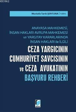 Ceza Yargıcının Cumhuriyet Savcısının ve Ceza Avukatının Başvuru Rehbe