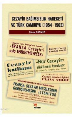 Cezayir Bağımsızlık Hareketi Ve Türk Kamuoyu (1954-1962) Şinasi Sönmez