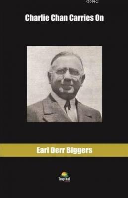 Charlie Chan Carries On Earl Derr Biggers