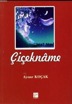 Çiçeknâme Aynur Koçak