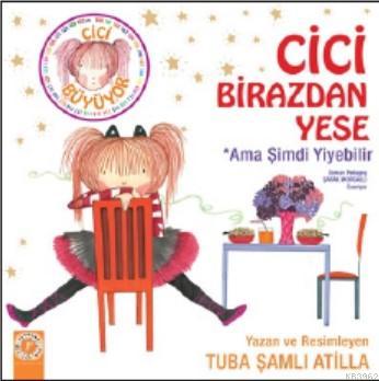 Cici Birazdan Yese Tuba Şamlı Atilla